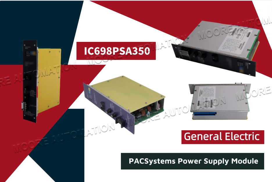 Module d'alimentation GE IC698PSA350 PACSystems : solution d'automatisation industrielle hautes performances